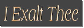 I Exalt Thee